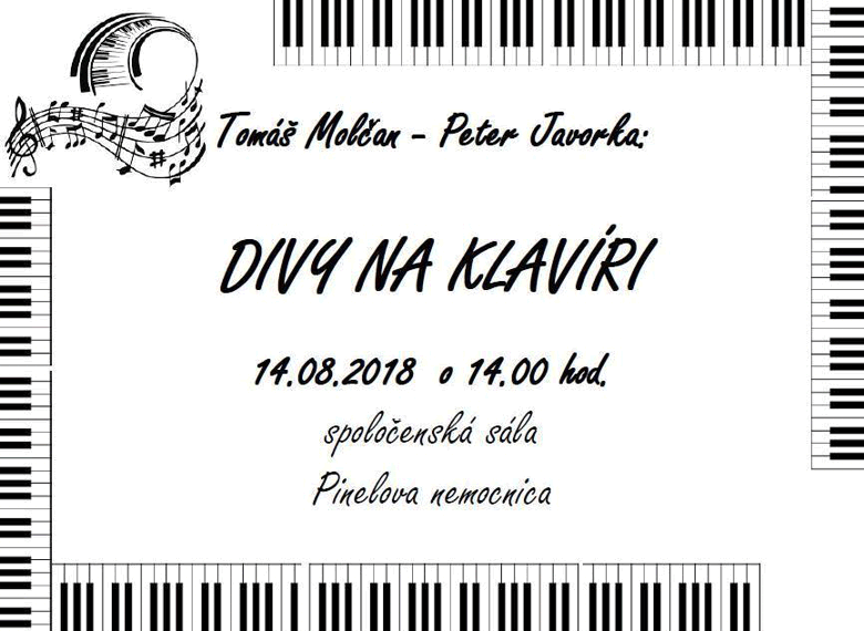 Plagát podujatia Tomáš Molčan - Peter Javorka - Divy na klavíri 14. 08. 2018 o 14.00 hod. spoločenská sála, Pinelova nemocnica